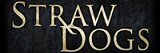 Straw Dogs